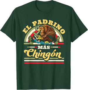 El Padrino Mas Chingon Funny Mexican Flag Cool Godfather T-Shirt - T-Shirt | Forest