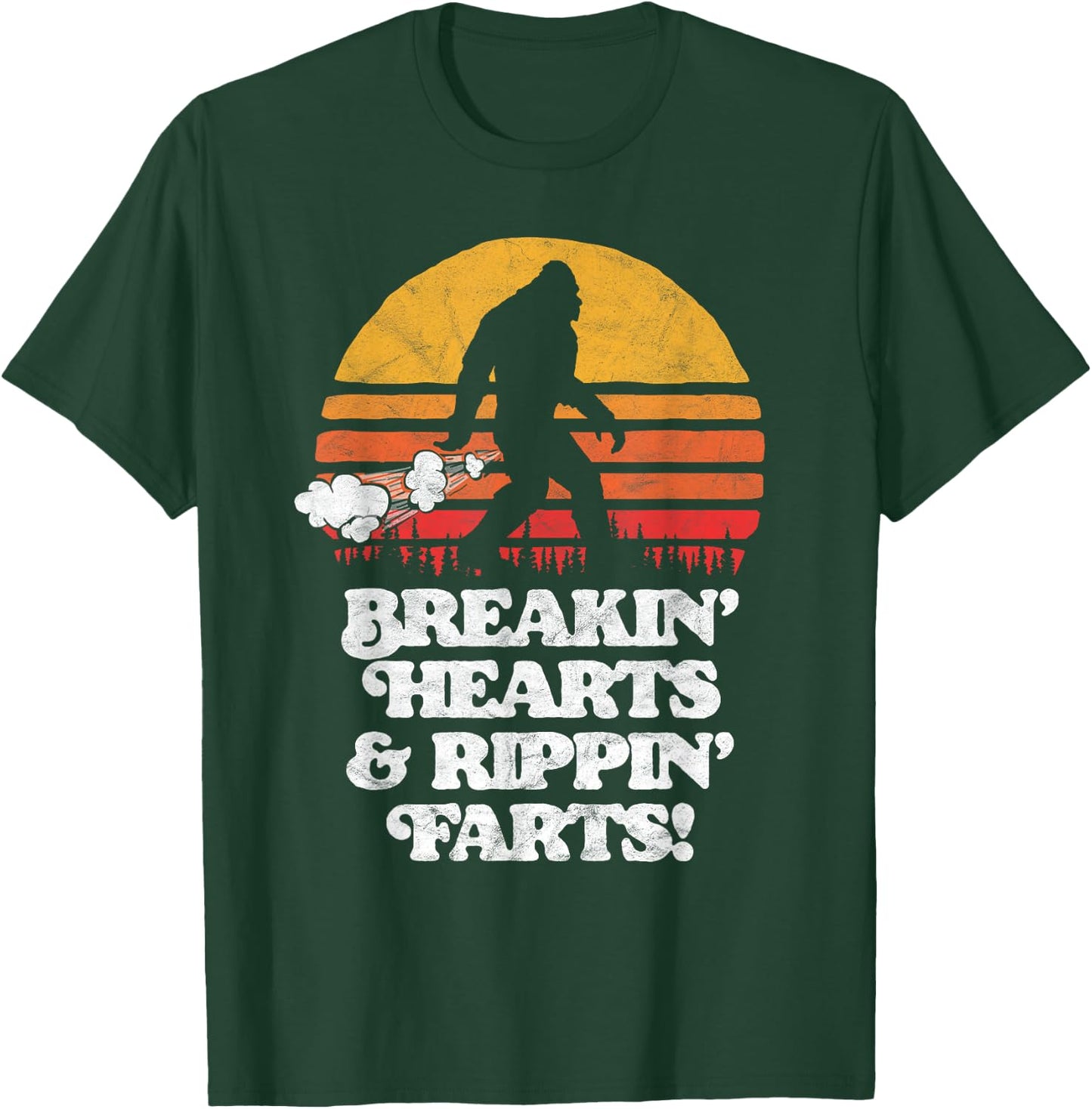 Sasquatch Breakin Hearts & Rippin Farts! Funny Bigfoot Sun T-Shirt - T-Shirt | Forest