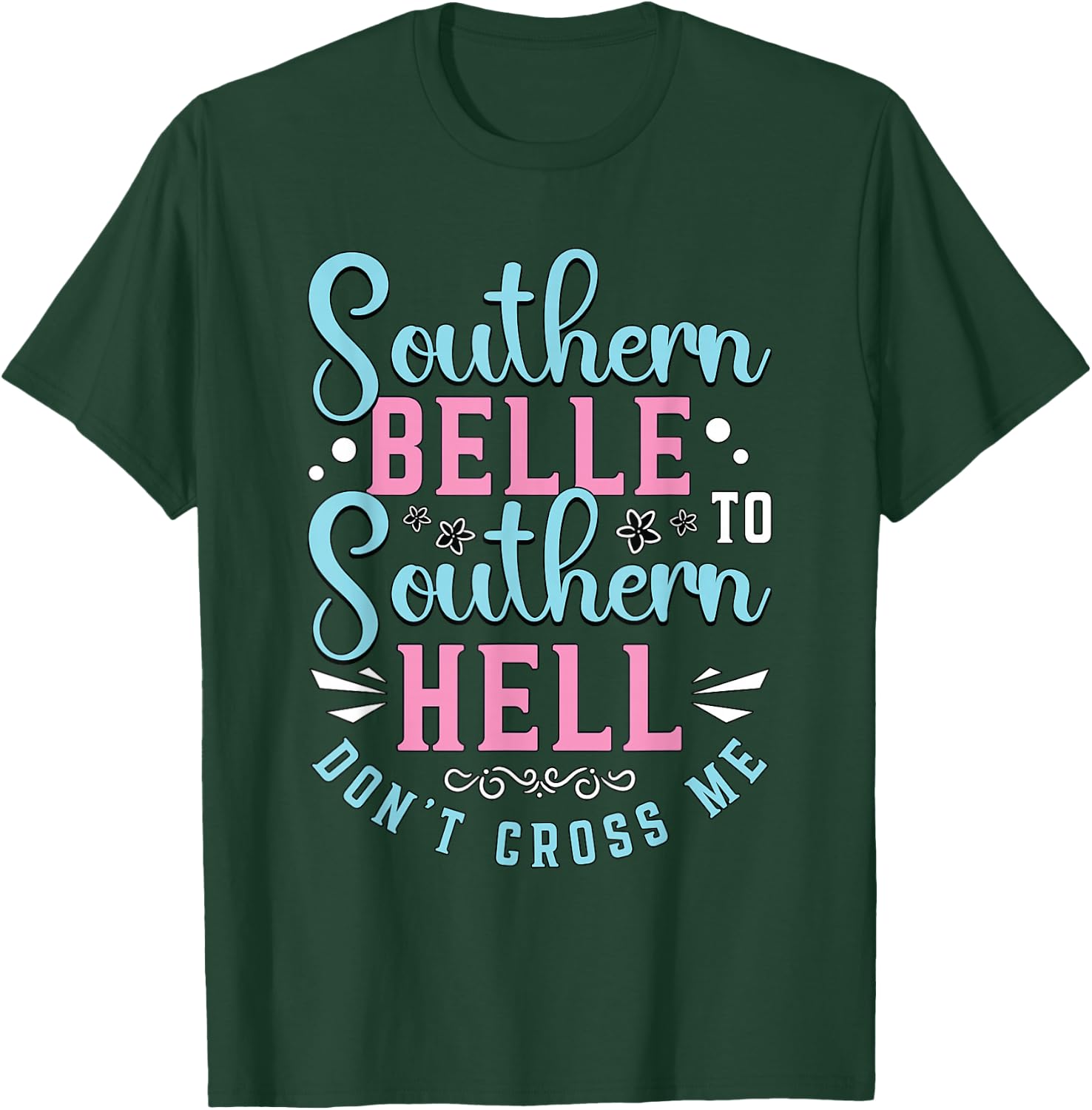 Southern Belle To Southern Sweet Tea Lover Southern Belle T-Shirt - T-Shirt | Forest