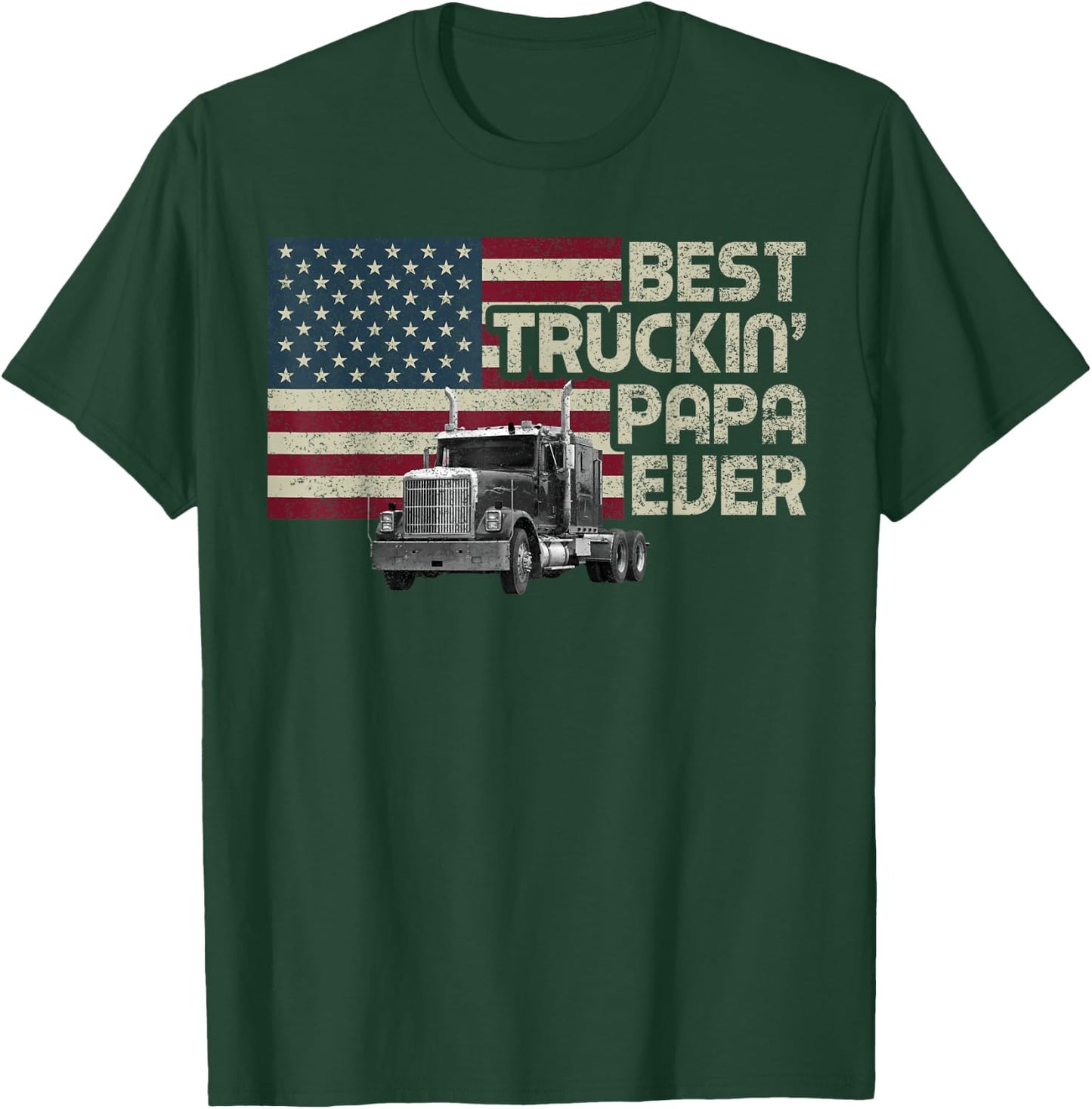 Best Truckin' Papa Ever Funny Trucker US Flag Vintage Retro T-Shirt - T-Shirt | Forest