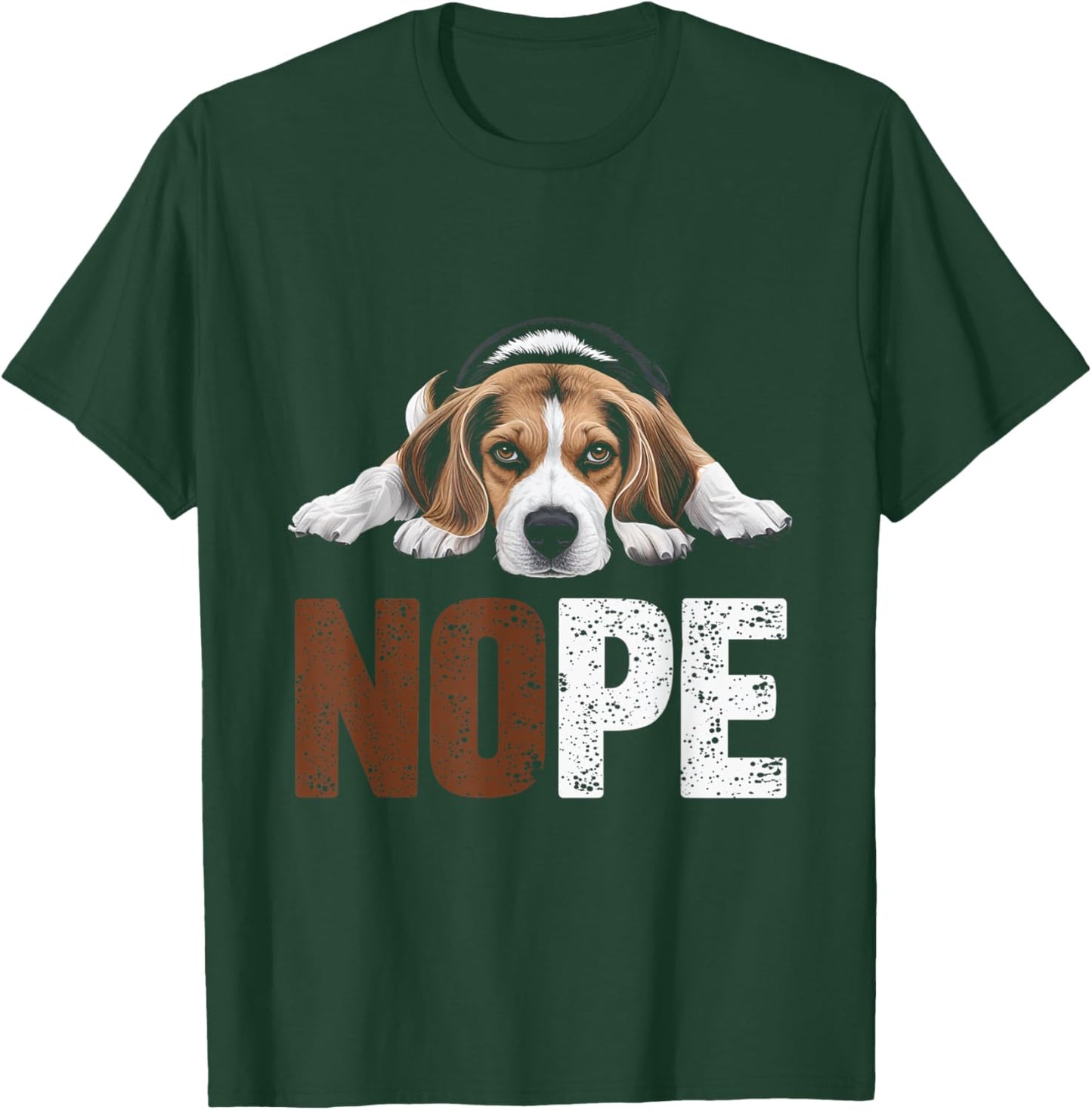 Nope Beagle Dog Lazy Pup Pet Owners Dog Lovers Men Women T-Shirt - T-Shirt | Forest