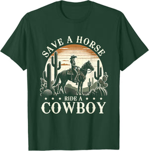 Save A Horse Ride A Cowboy Western Country Music Cowgirl T-Shirt - T-Shirt | Forest