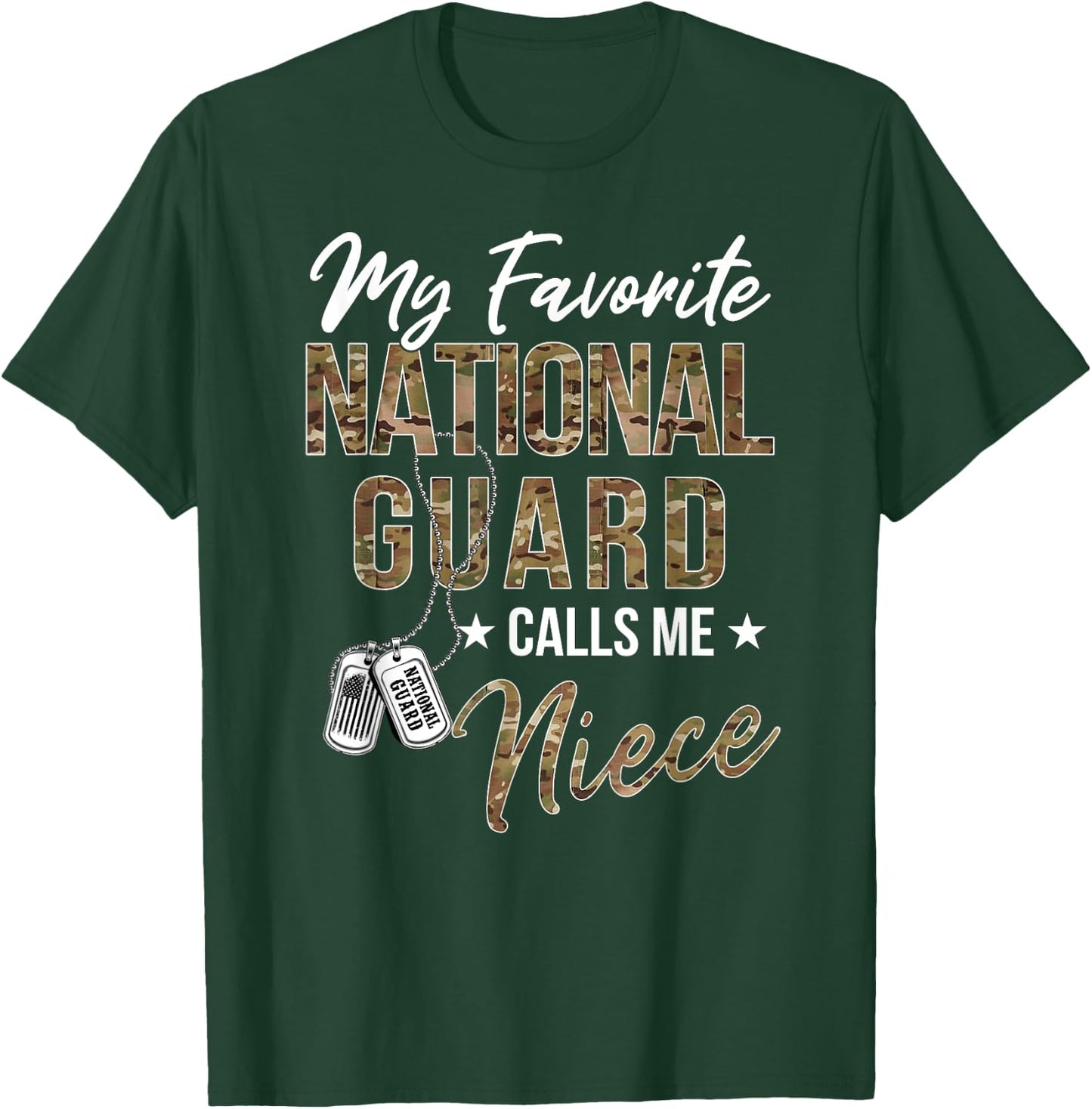 My Favorite National Guard Calls Me Niece Military Family T-Shirt - T-Shirt | Forest