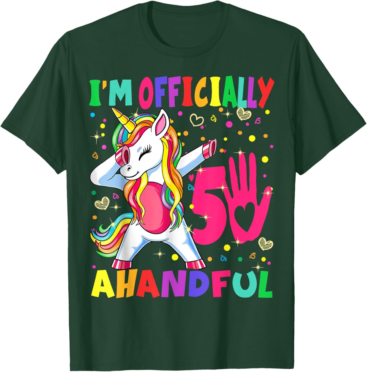 I'm Officially a Handful Birthday 5th Unicorn for girls boys T-Shirt - T-Shirt | Forest