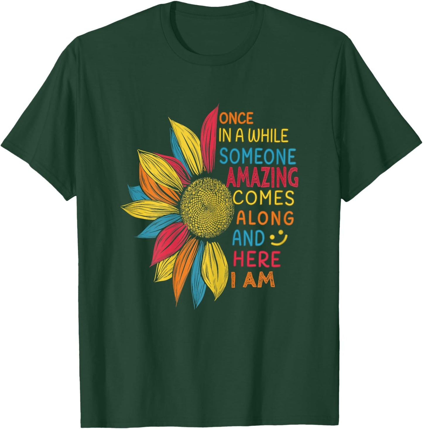 Funny Quotes Colorful Sunflower women girls Gifts Sunflower Once in a while someone amazing comes along - Women's X-Small Black Short Sleeve Classic Fit Cotton 60% Polyester 40% T-Shirt - T-Shirt | Forest