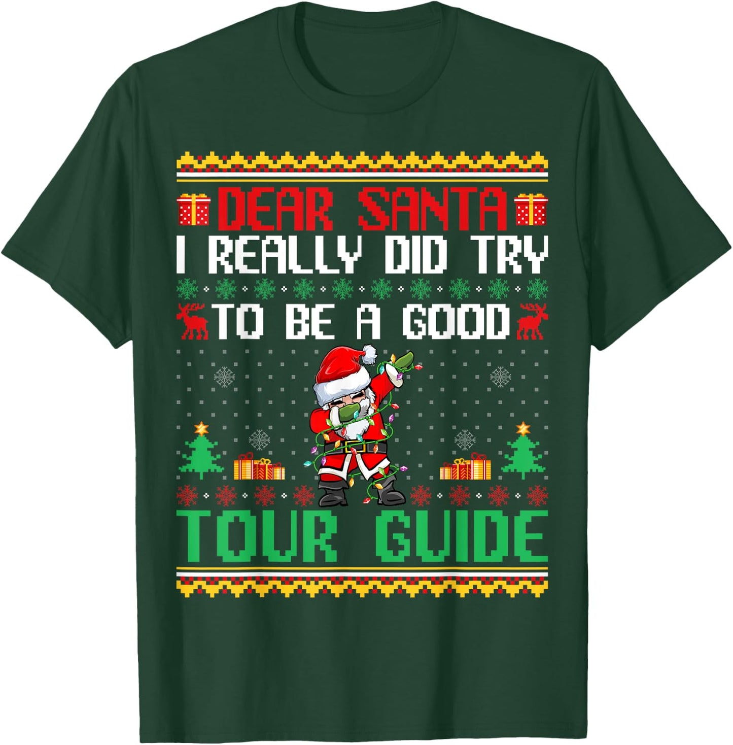 Santa Try to Be a Good Tour Guide - Funny Christmas T-Shirt - T-Shirt | Forest