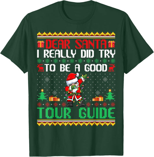 Santa Try to Be a Good Tour Guide - Funny Christmas T-Shirt - T-Shirt | Forest