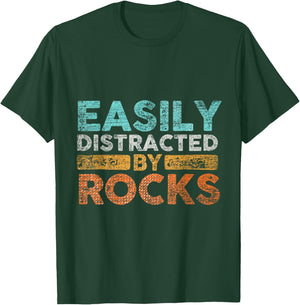 Easily Distracted by Rocks Geology T-Shirt - T-Shirt | Forest
