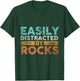 Easily Distracted by Rocks Geology T-Shirt - T-Shirt | Forest