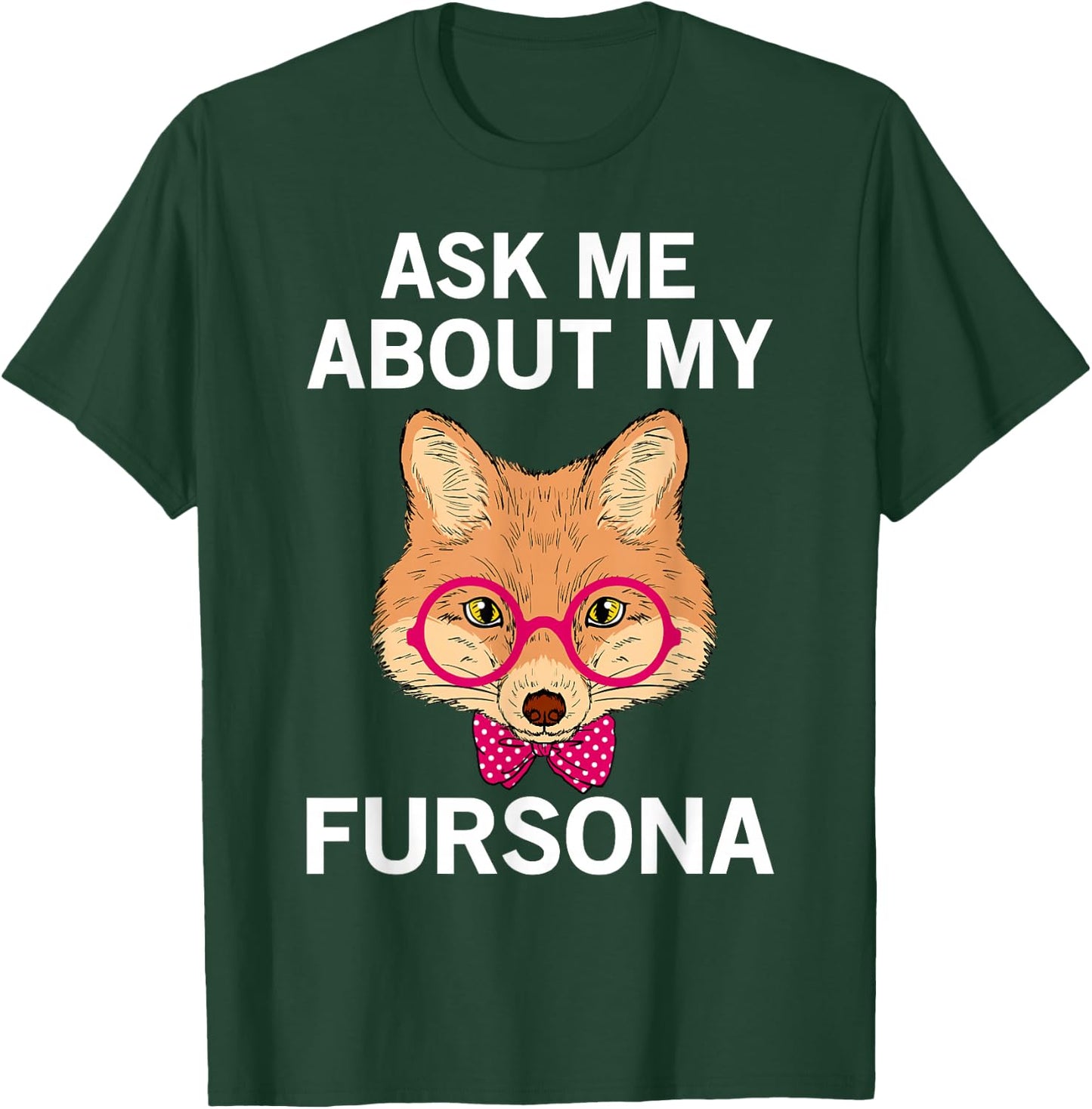 Furry Fandom Furries Fox Ask Me About My Fursona T-Shirt - T-Shirt | Forest