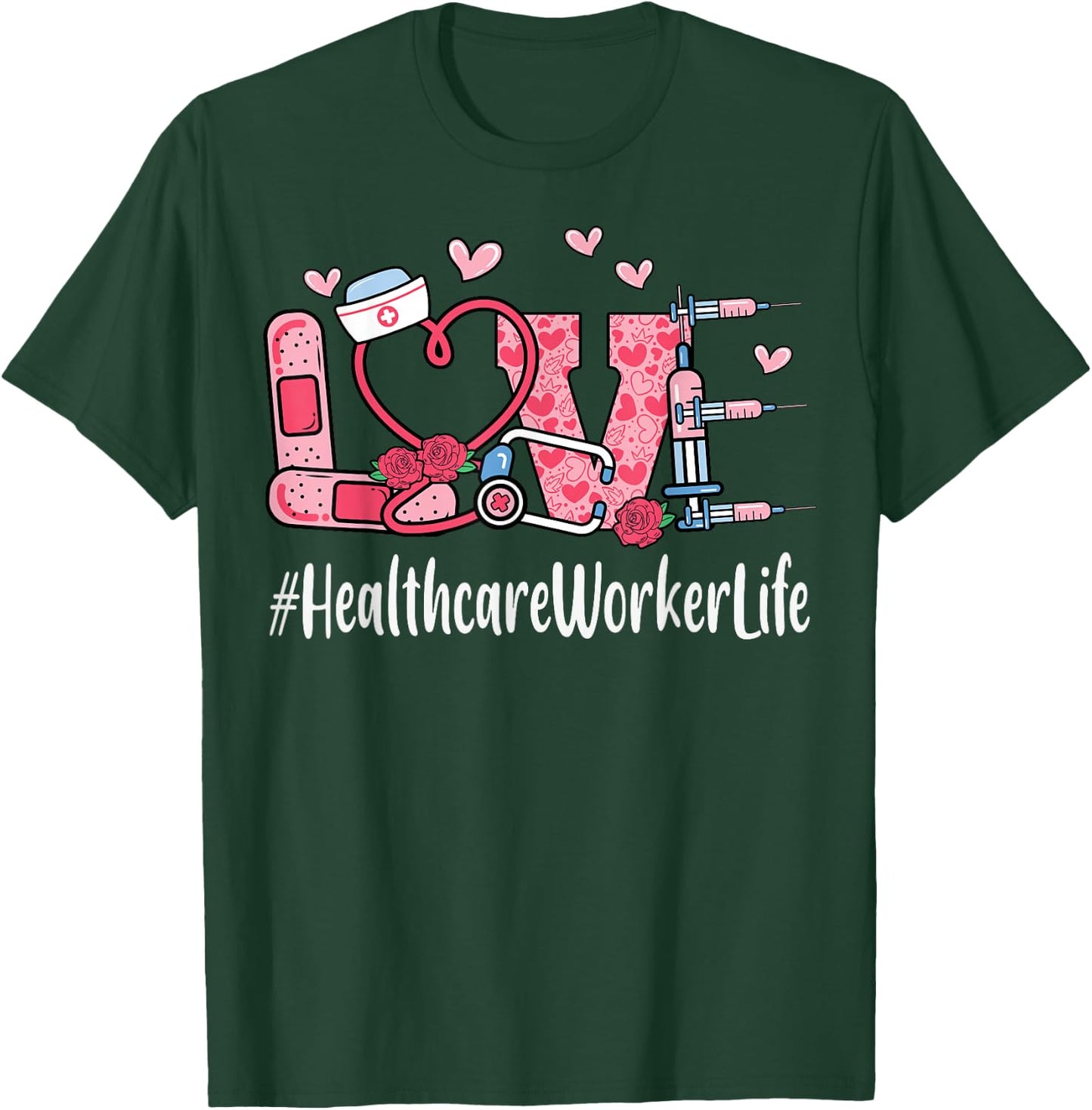 Healthcare Worker Love Valentines Day Cute Women Heart T-Shirt - T-Shirt | Forest