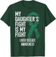 My Daughter's Fight Is My Fight Liver Disease Awareness T-Shirt - T-Shirt | Forest