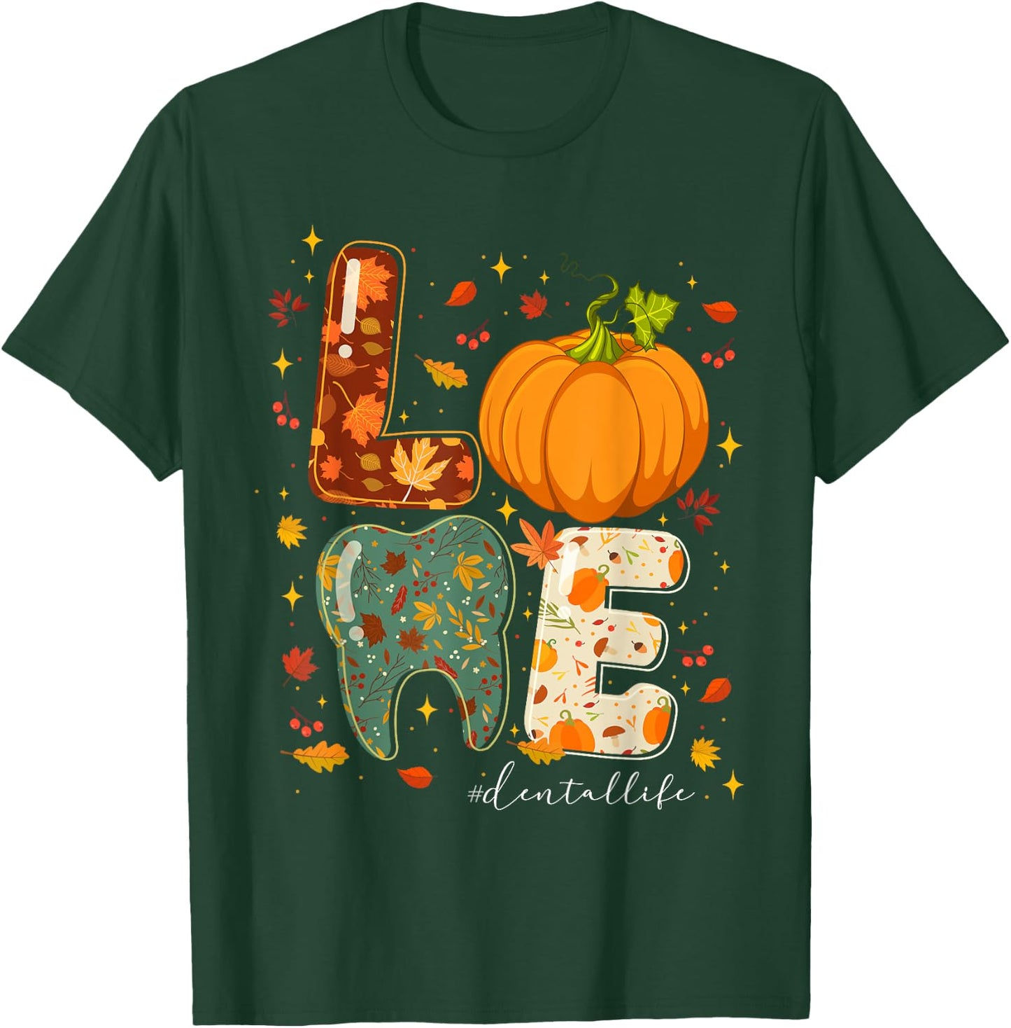 Fall Autumn Love Dental Life Pumpkin Tooth Dentist T-Shirt - T-Shirt | Forest