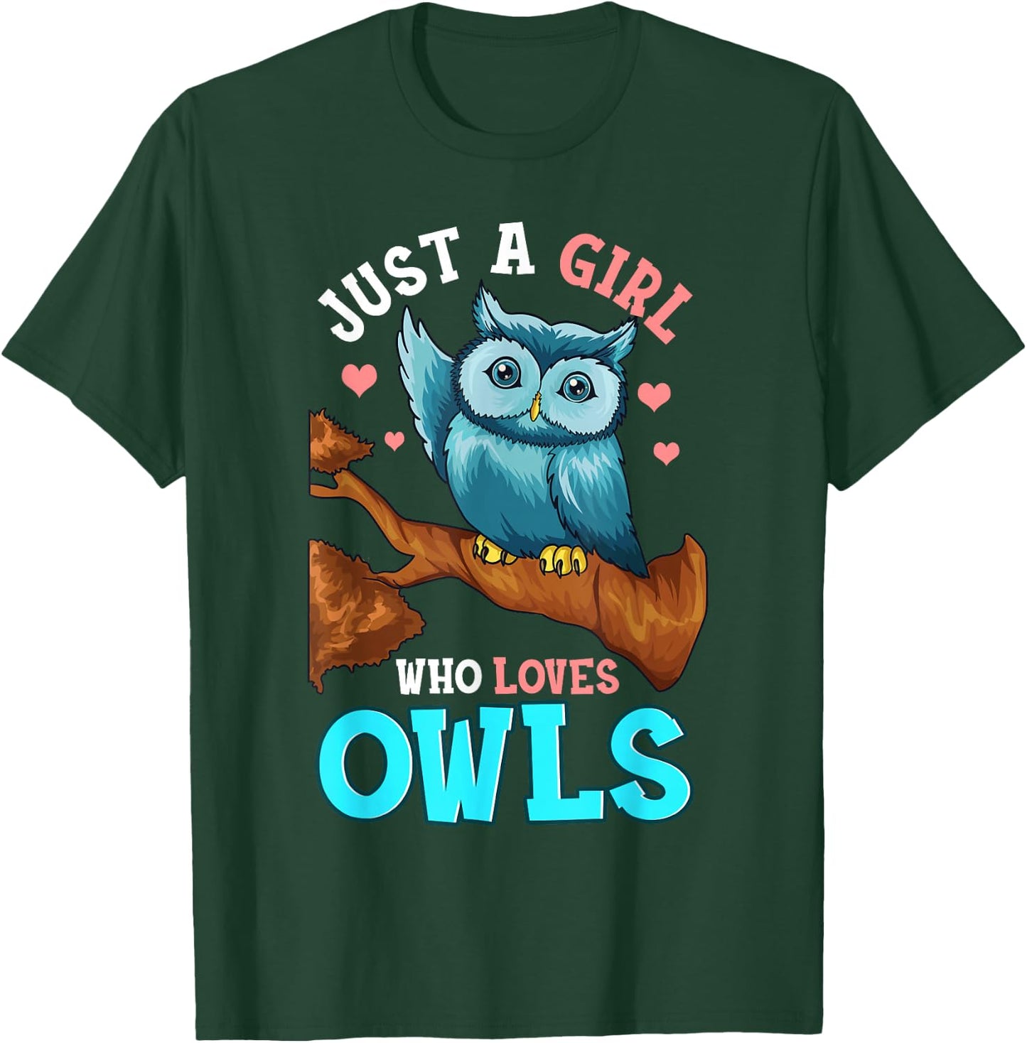 Just A Girl Who Loves Owls Shirt Gifts Owl Shirts For Girls T-Shirt - T-Shirt | Forest