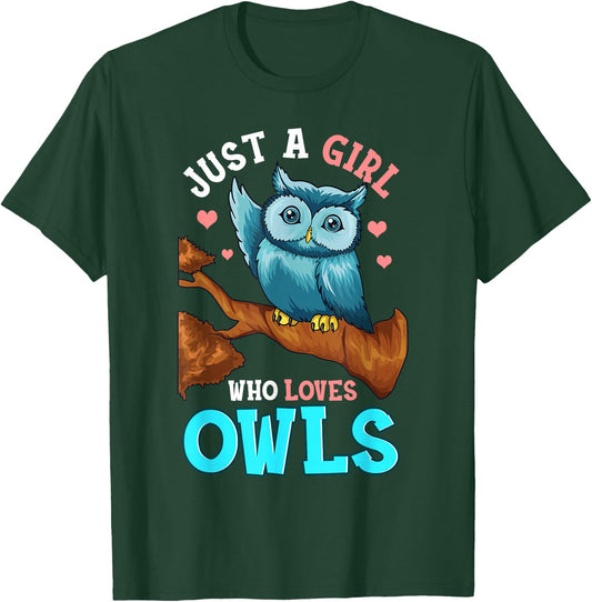 Just A Girl Who Loves Owls Shirt Gifts Owl Shirts For Girls T-Shirt - T-Shirt | Forest
