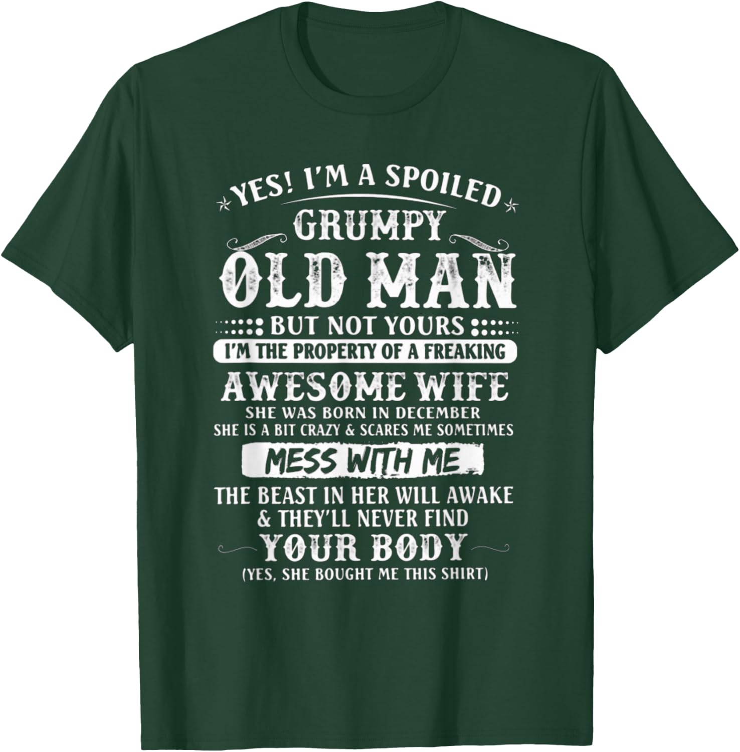 I'm A Spoiled Grumpy Old Man - Awesome Wife Born In December T-Shirt - T-Shirt | Forest