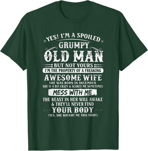 I'm A Spoiled Grumpy Old Man - Awesome Wife Born In December T-Shirt - T-Shirt | Forest