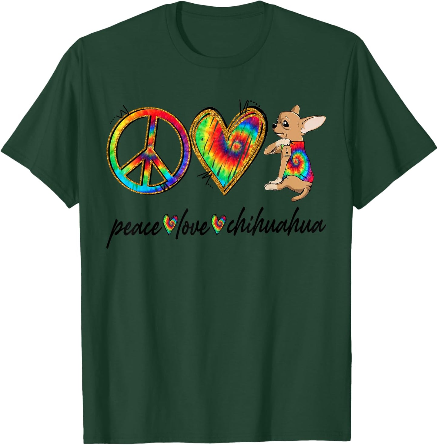 Peace Love Chihuahua Tie Dye Rainbow Dog Lover Men Women Girls Kids T-Shirt - T-Shirt | Forest