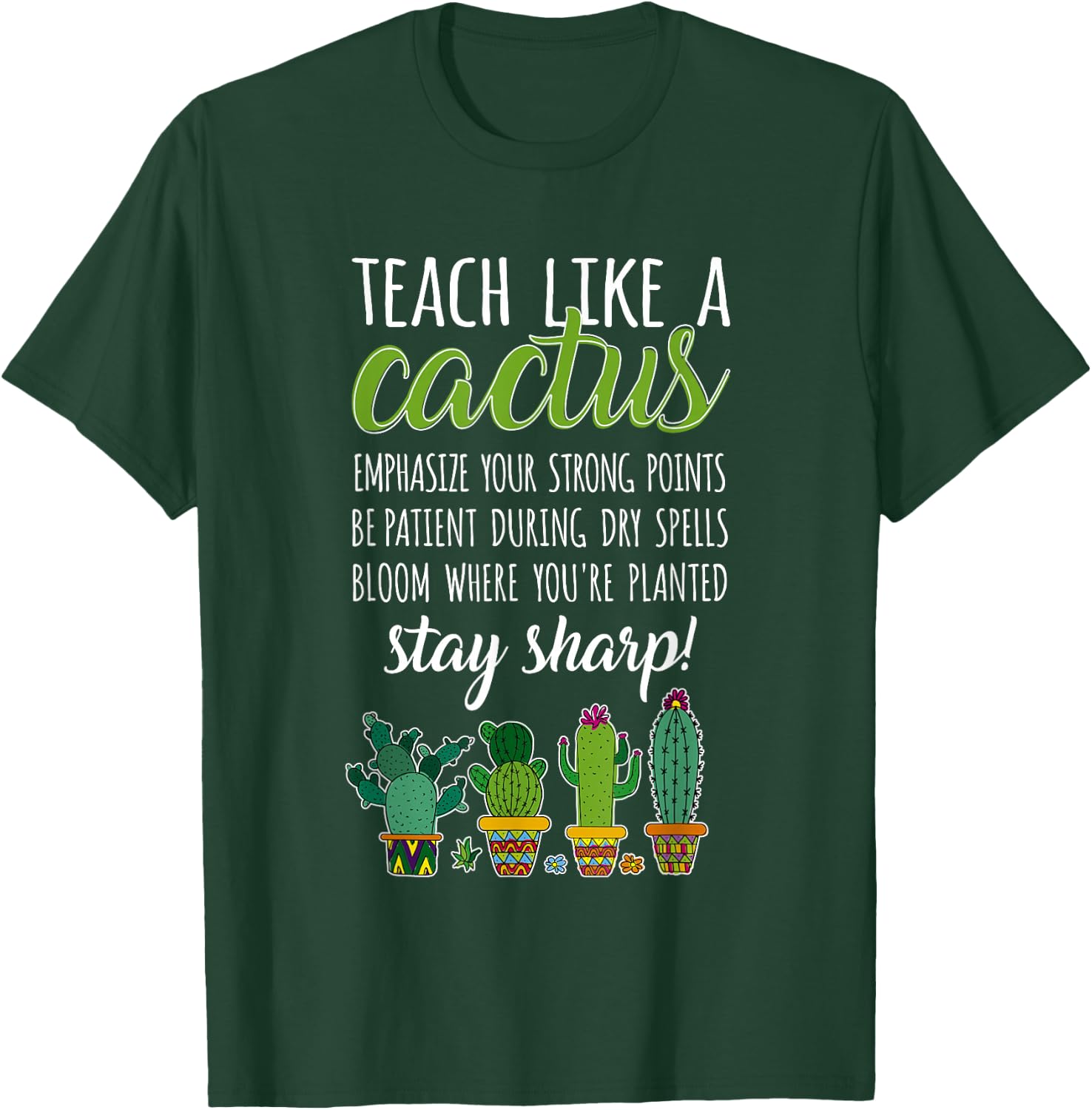 Teacher Pun Gardening Succulent Teach Like A Cactus T-Shirt - T-Shirt | Forest