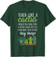 Teacher Pun Gardening Succulent Teach Like A Cactus T-Shirt - T-Shirt | Forest