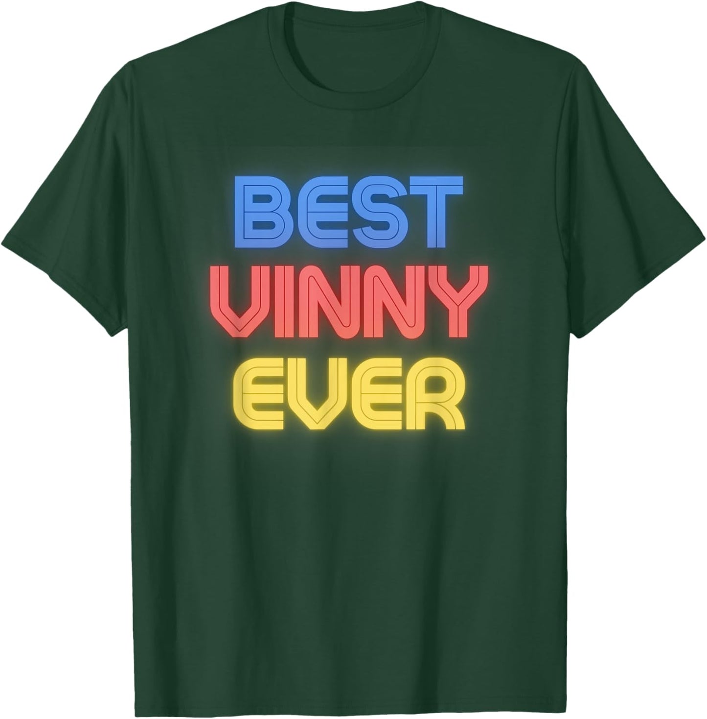 Best Vinny Ever - Funny Vinny Name Vinny T-Shirt - T-Shirt | Forest