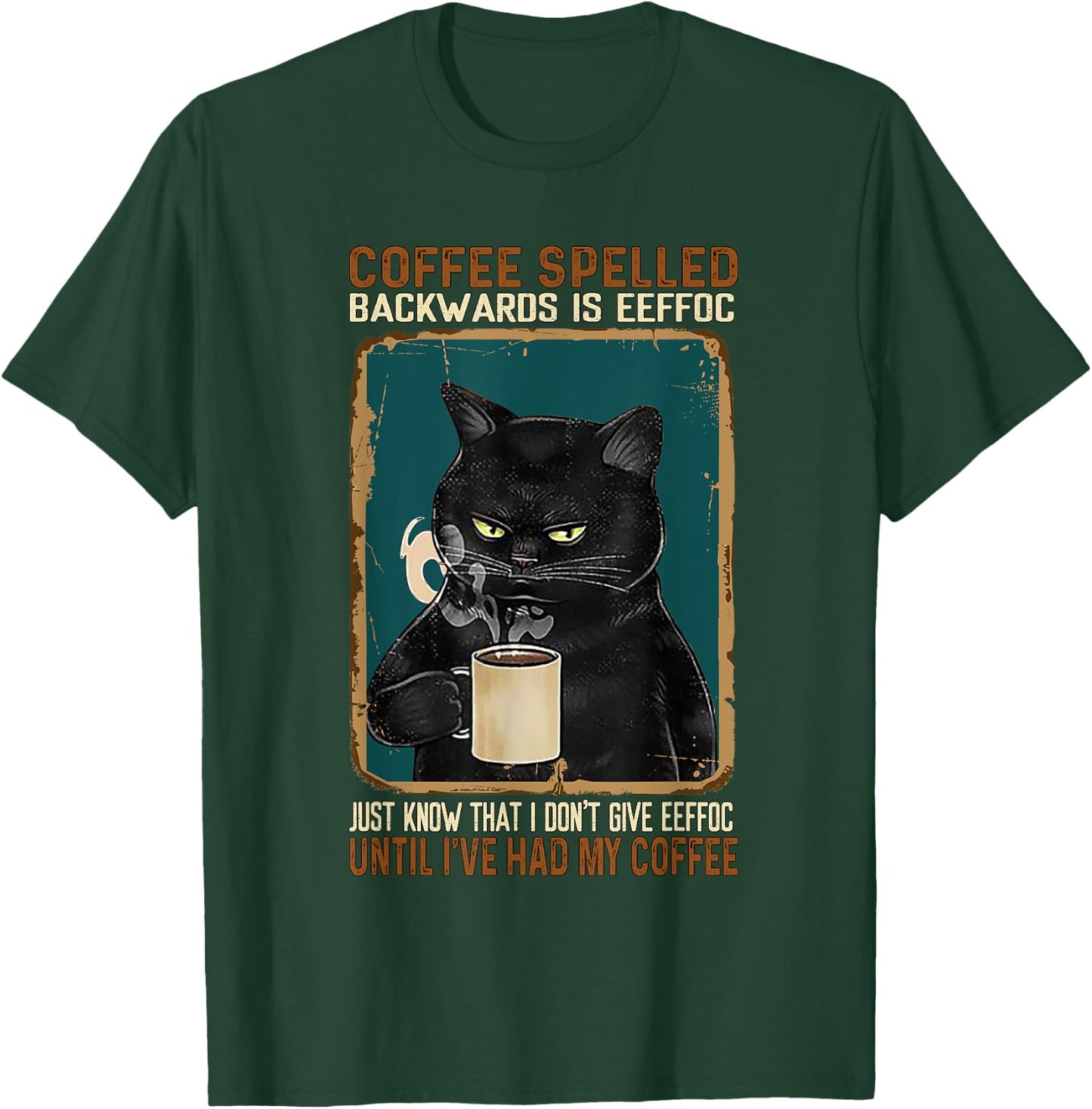 Vintage Black Cat Coffee Spelled Backwards Is Eeffoc T-Shirt - T-Shirt | Forest