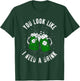You Look Like I Need A Drink St Patricks Day Ireland T-Shirt - T-Shirt | Forest