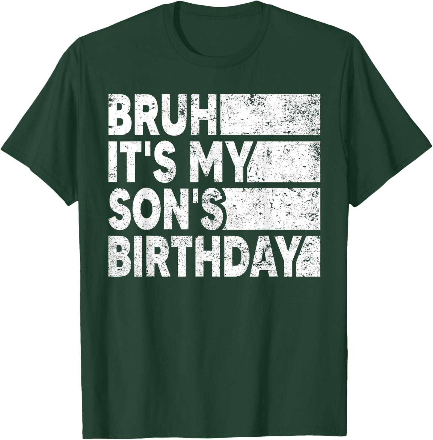 Bruh It's My Son's Birthday Vintage Birthday Son T-Shirt - T-Shirt | Forest
