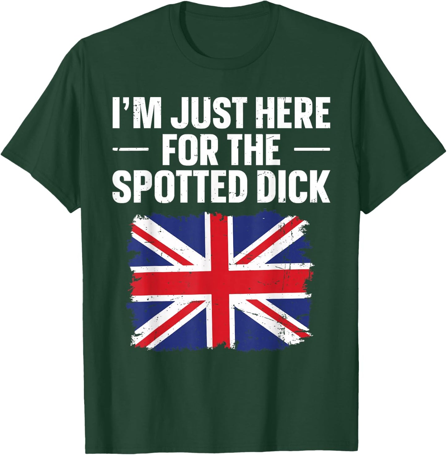 Dessert Spotted Dick Design for a Spotted Dick lover T-Shirt - T-Shirt | Forest