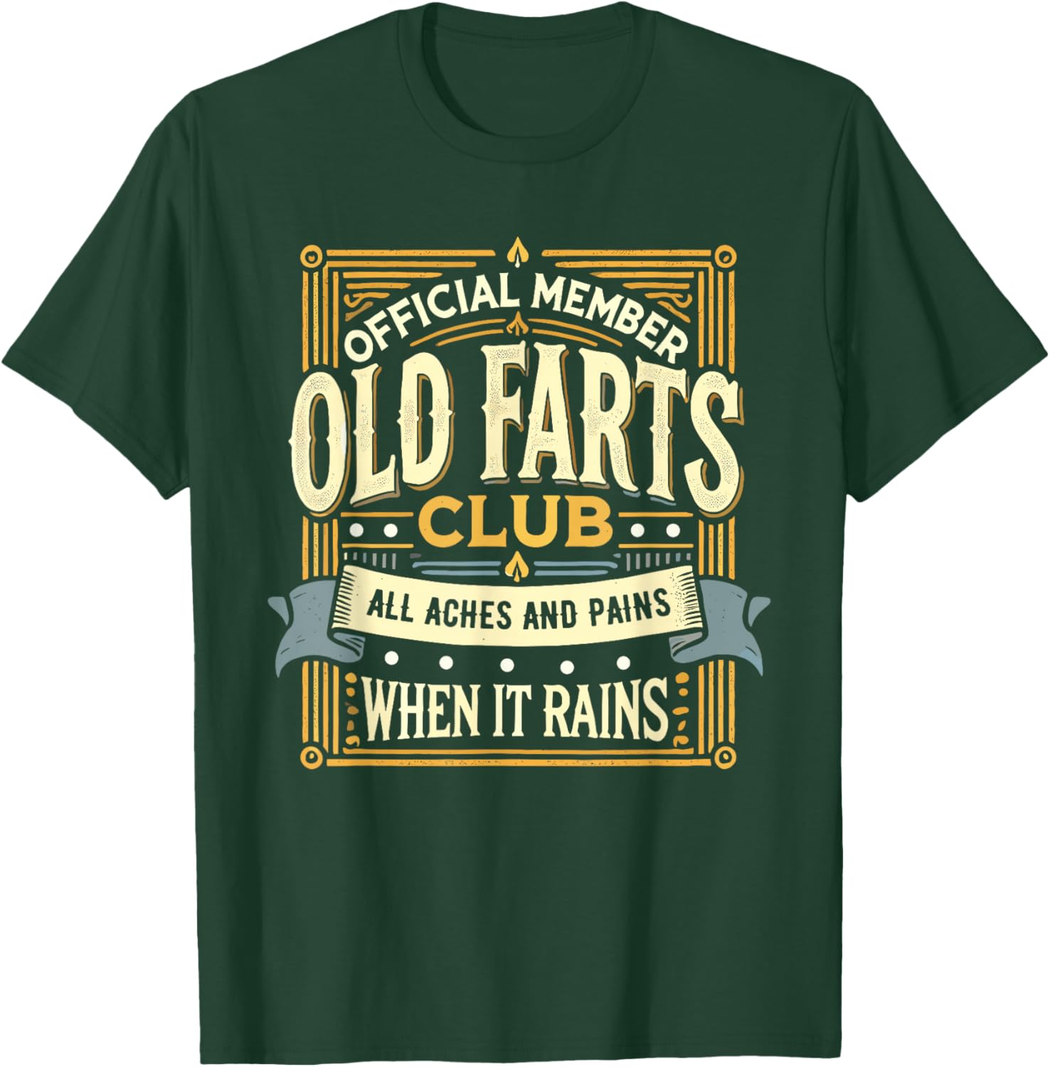Old Farts Club Shirt Funny All Aches and Pains Humor T-Shirt - T-Shirt | Forest