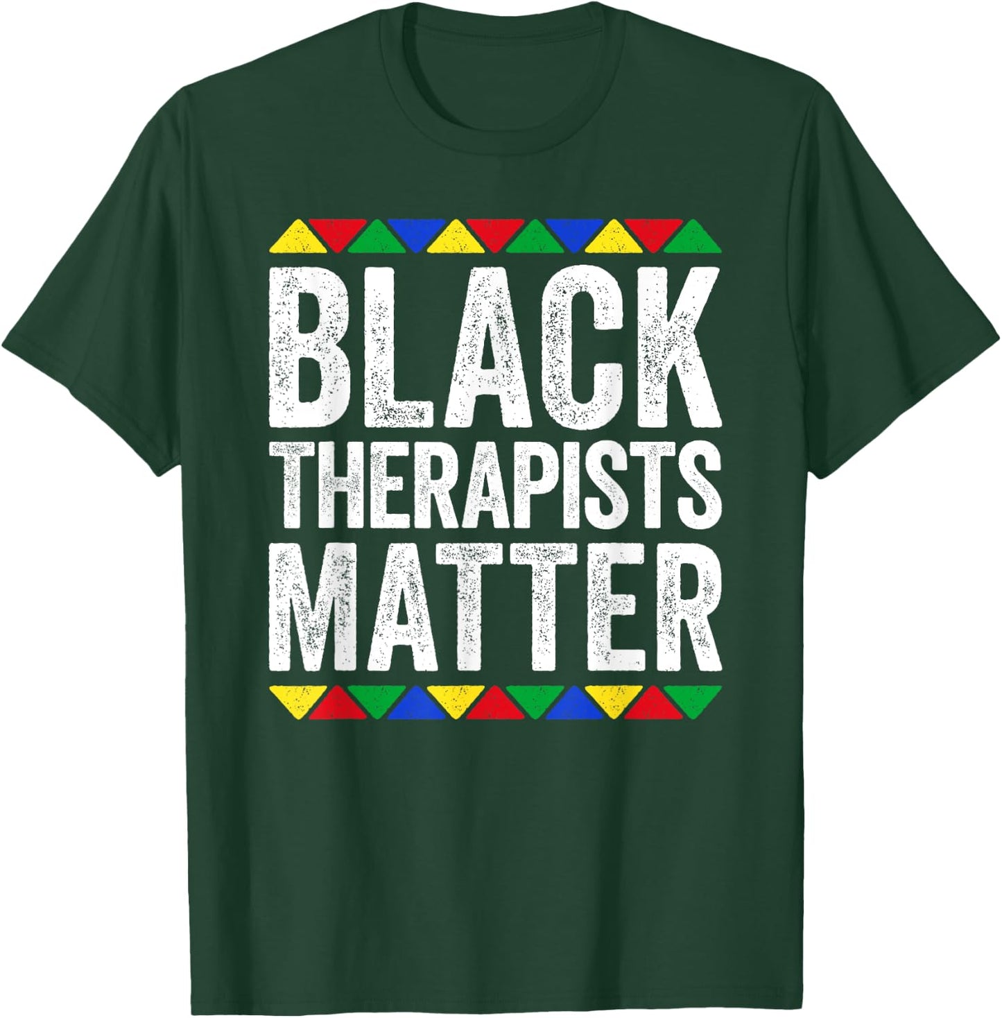 Black Therapists Matter Shirt Black History Month T-Shirt - T-Shirt | Forest