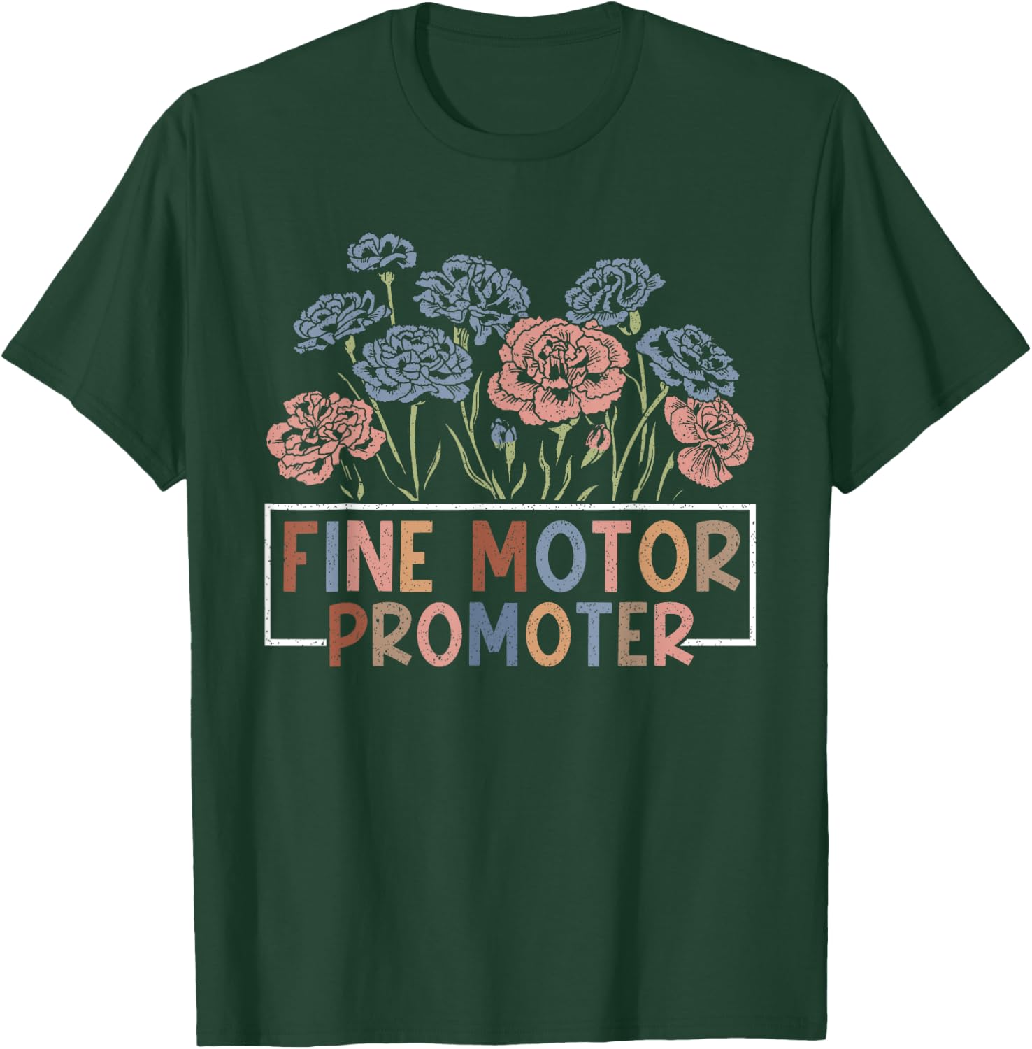 Fine Motor Promoter OT Occupational Therapy Therapist Month T-Shirt - T-Shirt | Forest