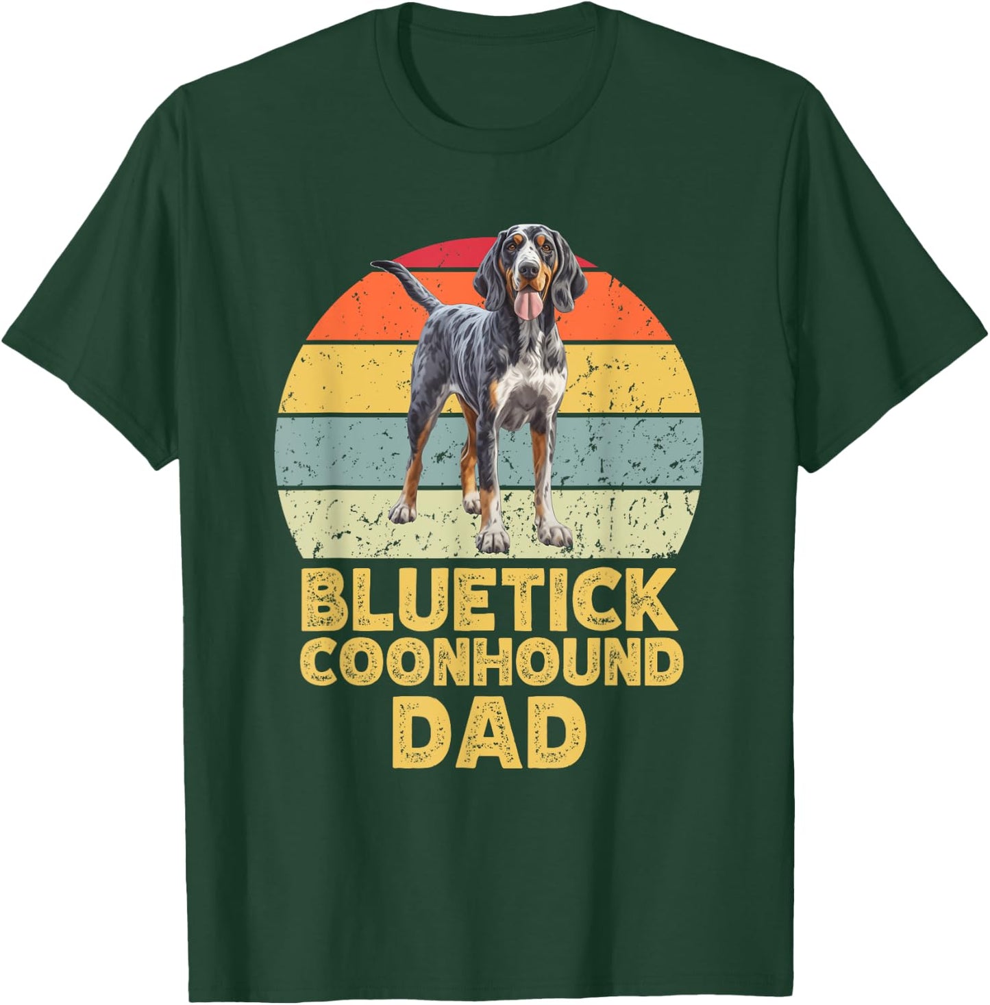 Bluetick Coonhound Dog Dad Retro Funny Dogs Lover & Owner T-Shirt - T-Shirt | Forest