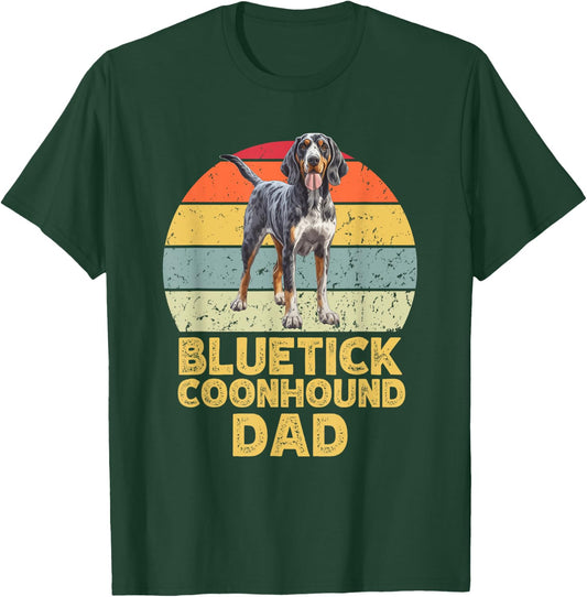 Bluetick Coonhound Dog Dad Retro Funny Dogs Lover & Owner T-Shirt - T-Shirt | Forest