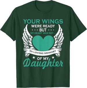 My Heart was Not in Loving Memory Missing Daughter in Heaven T-Shirt - T-Shirt | Forest