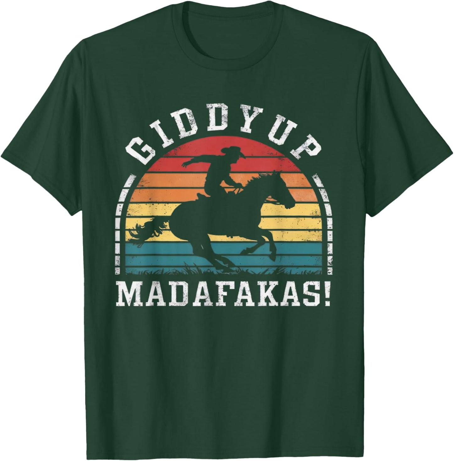 Giddy Up Madafakas Retro Cowboy Sunset Derby Humor T-Shirt - T-Shirt | Forest