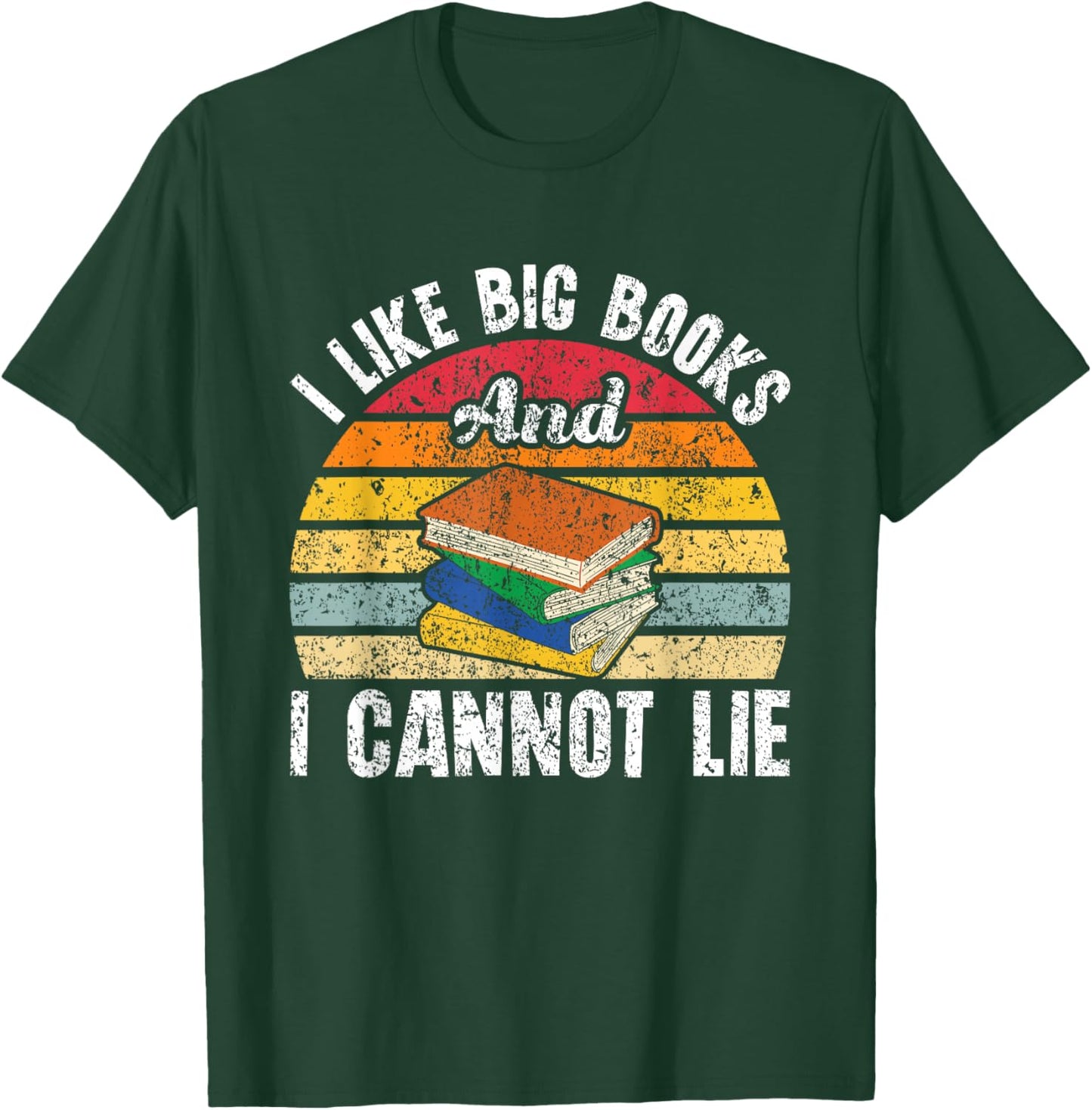 I Like Big Books And I Cannot Lie Bookworm Reading Teacher T-Shirt - T-Shirt | Forest