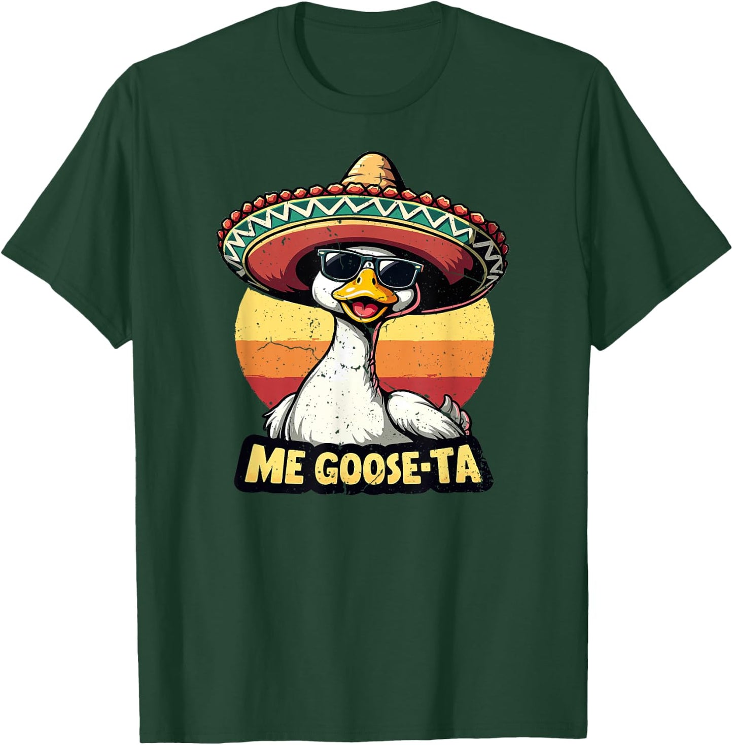 Men Women Funny Me Goose Ta Mexican Goose Pun Spanish Humor T-Shirt - T-Shirt | Forest