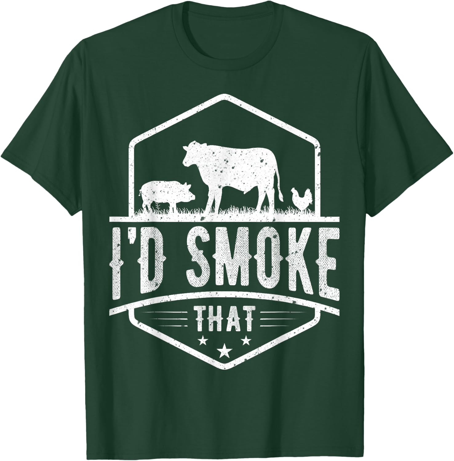 I'd Smoke That - Chicken Pig Cow Barbecue Grilling BBQ Lover T-Shirt - T-Shirt | Forest