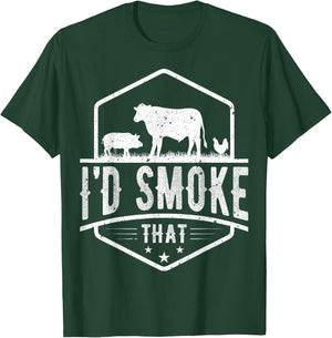 I'd Smoke That - Chicken Pig Cow Barbecue Grilling BBQ Lover T-Shirt - T-Shirt | Forest