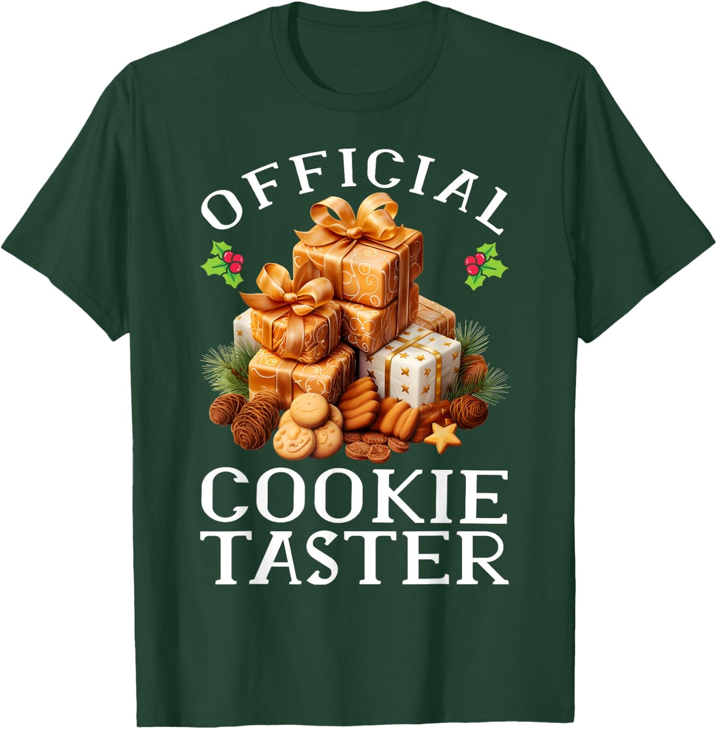 Official Cookie Taster Baking Cookie Baker Cookie lover T-Shirt - T-Shirt | Forest