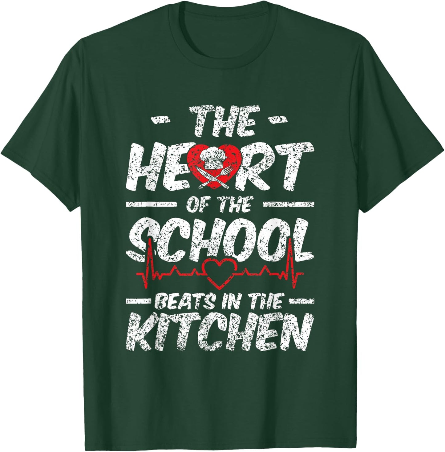 The Heart Of The School Beats In The Kitchen Lunch Lady T-Shirt - T-Shirt | Forest