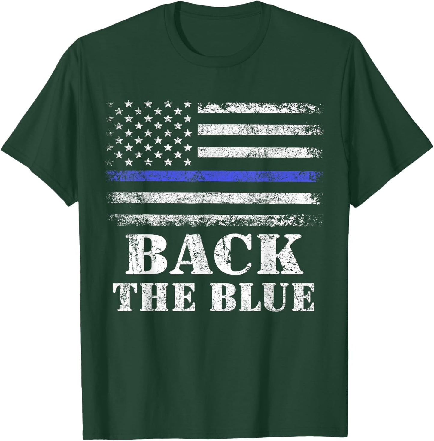 Back The Blue Thin Blue Line American Flag Police Support T-Shirt - T-Shirt | Forest