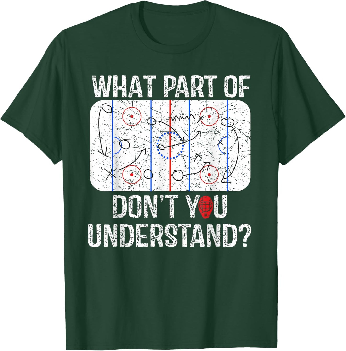 What Part Of Don't You Understand Funny Hockey Mom Dad Coach T-Shirt - T-Shirt | Forest