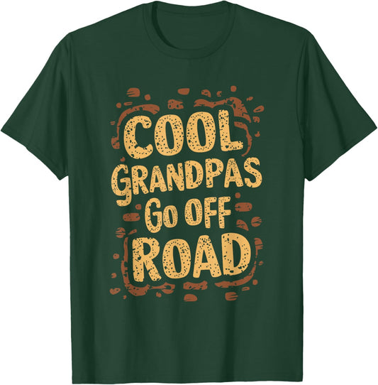 Cool Grandpas Go Off Road T-Shirt - T-Shirt | Forest