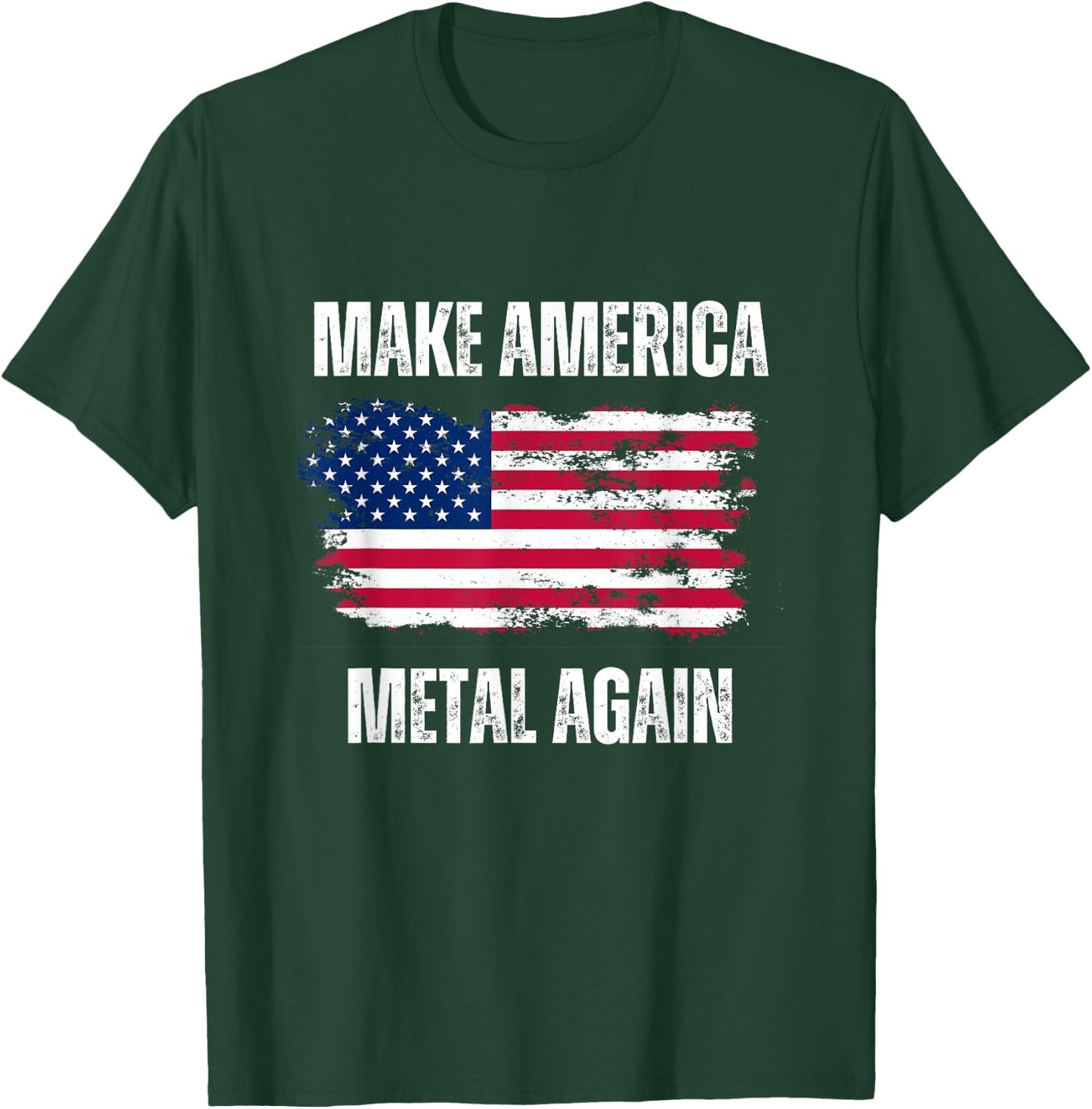 Make America Metal Again - Funny Patriotic USA Elections T-Shirt - T-Shirt | Forest