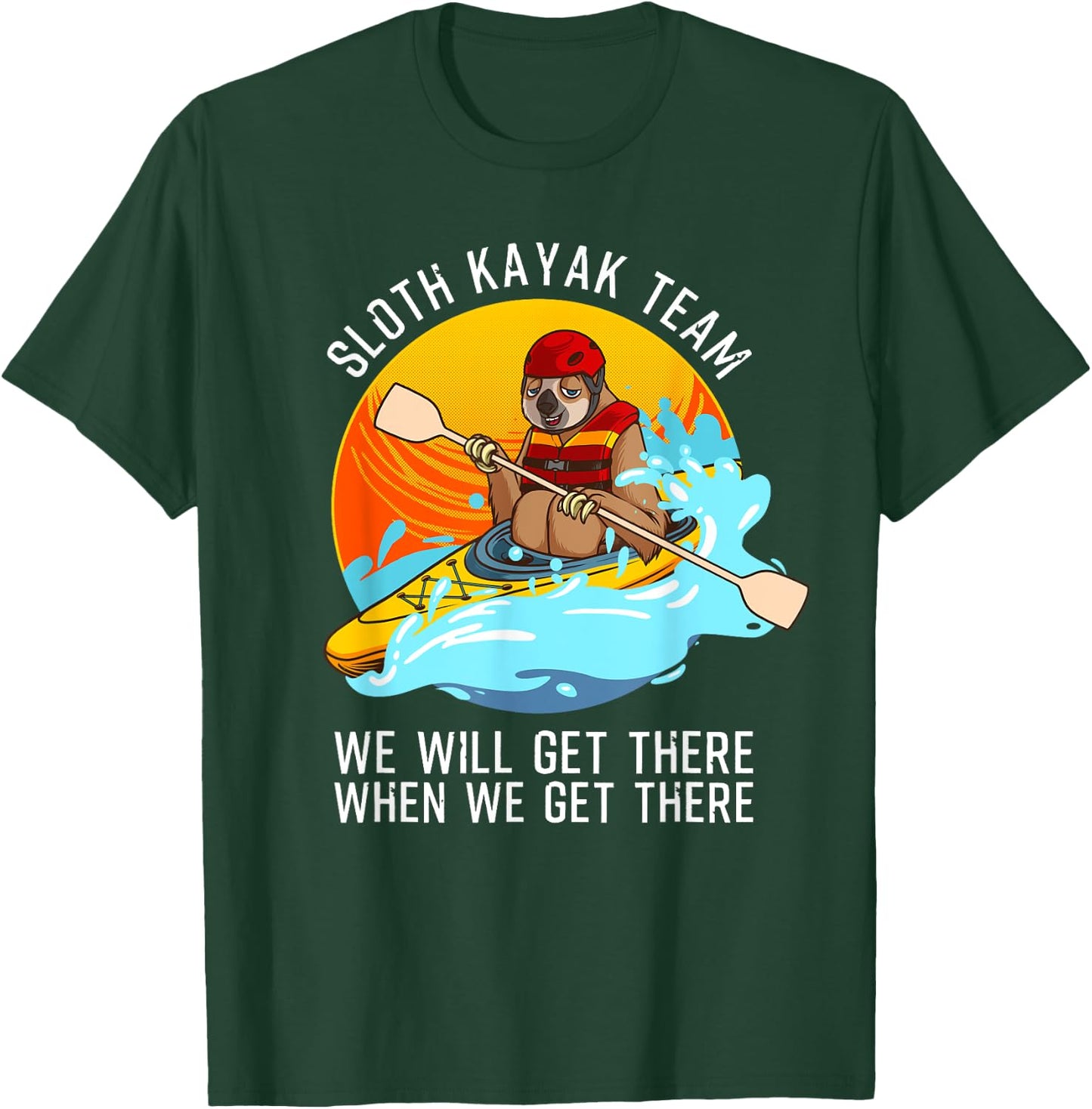 Sloth Kayak Team Funny Kayaking Gift Women Paddling T-Shirt - T-Shirt | Forest