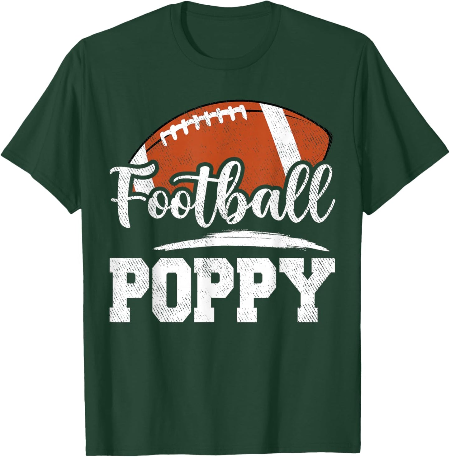 Football Poppy Football Player Game Day Father's Day T-Shirt - T-Shirt | Forest