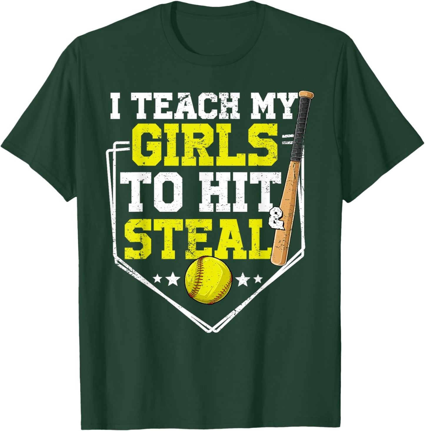 I Teach My Girl To Hit And Steal Softball Mom Dad Parent T-Shirt - T-Shirt | Forest