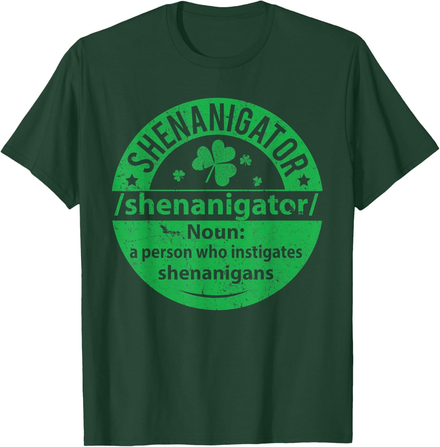 Shenanigator Definition Shenanigans St Patty's Day T-Shirt - T-Shirt | Forest
